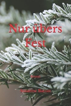Paperback Nur übers Fest: Roman [German] Book