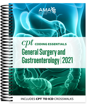 Spiral-bound CPT Coding Essentials for General Surgery and Gastroenterology 2021 Book