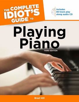 Paperback The Complete Idiot's Guide to Playing Piano [With CD] Book
