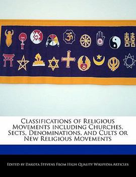 Paperback Classifications of Religious Movements Including Churches, Sects, Denominations, and Cults or New Religious Movements Book