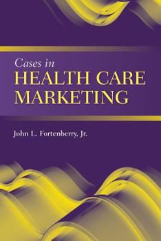Paperback Cases in Health Care Marketing Book