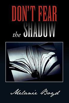 Paperback Don't Fear the Shadow Book