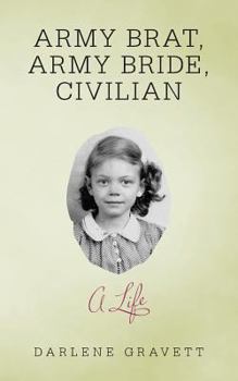 Paperback Army Brat, Army Bride, Civilian: A Life Book