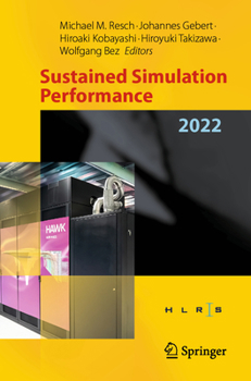 Paperback Sustained Simulation Performance 2022: Proceedings of the Joint Workshop on Sustained Simulation Performance, High-Performance Computing Center Stuttg Book