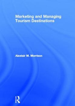 Hardcover Marketing and Managing Tourism Destinations Book