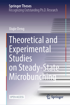 Hardcover Theoretical and Experimental Studies on Steady-State Microbunching Book