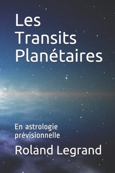 Paperback Les Transits Planétaires: En astrologie prévisionnelle [French] Book