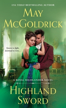 Mass Market Paperback Highland Sword: A Royal Highlander Novel Book