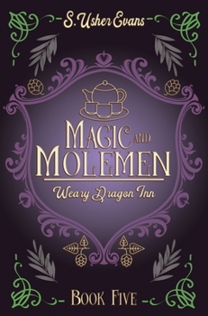 Hardcover Magic and Molemen: A Cozy Fantasy Novel Book