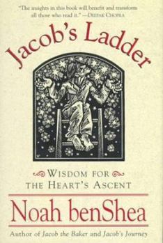 Jacob's Ladder: Wisdom for the Heart's Ascent