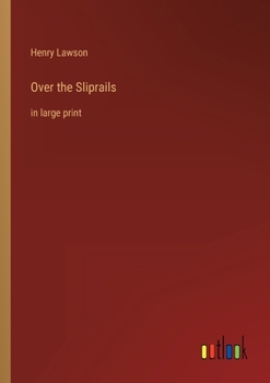 Paperback Over the Sliprails: in large print Book