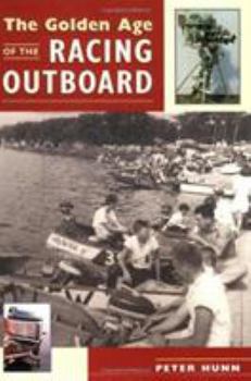 Paperback The Golden Age of the Racing Outboard Book