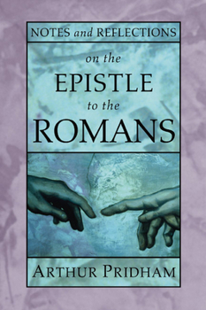 Paperback Notes and Reflections on the Epistle to the Romans Book