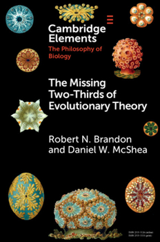 Paperback The Missing Two-Thirds of Evolutionary Theory Book