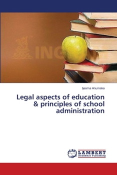 Paperback Legal aspects of education & principles of school administration Book