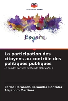 Paperback La participation des citoyens au contrôle des politiques publiques [French] Book