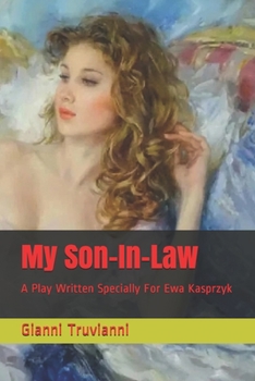 Paperback My Son-In-Law: A Play Written Specially For Ewa Kasprzyk Book