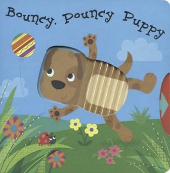 Board book Bouncy, Pouncy Puppy Book