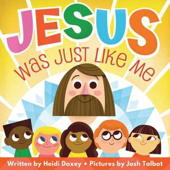 Hardcover Jesus Was Just Like Me Book