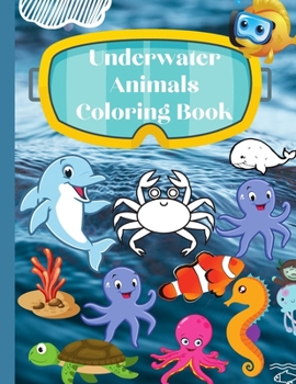 Paperback Underwater animals coloring book: Easy Animal Designs for coloring - Drinking animals coloring book