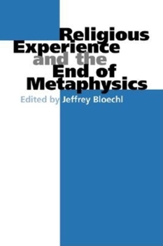 Paperback Religious Experience and the End of Metaphysics Book