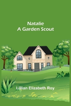 Paperback Natalie: A Garden Scout Book