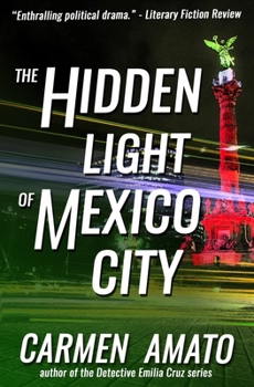 Paperback The Hidden Light of Mexico City Book