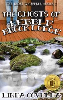 Paperback The Ghosts of Pebble Brook Lodge Book