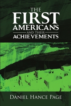 Paperback The First Americans and Their Achievements Book
