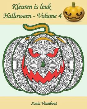 Paperback Kleuren is leuk - Halloween - Volume 4: 25 leuke pompoenen om in te kleuren [Dutch] Book
