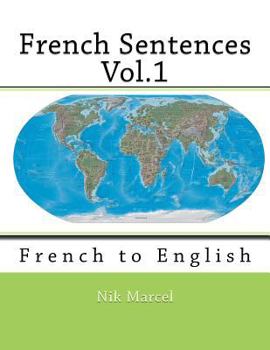 Paperback French Sentences Vol.1: French to English Book