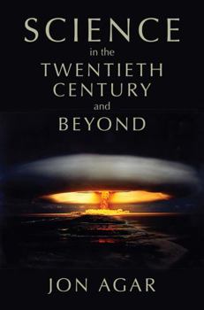 Paperback Science in the Twentieth Century and Beyond Book