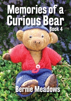 Paperback Memories of a Curious Bear, BOOK 4 Book