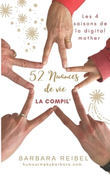 Paperback 52 nuances de vie - La Compil': Saisons 1 à 4 [French] Book