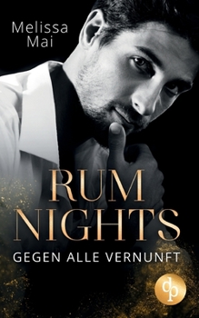 Paperback Rum Nights: Gegen alle Vernunft [German] Book