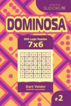 Paperback Sudoku Dominosa - 200 Logic Puzzles 7x6 (Volume 2) Book
