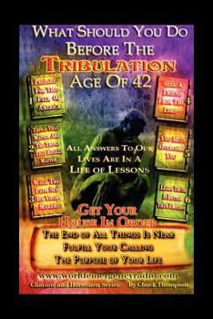 Paperback What Should You Do Before The Tribulation Age Of 42 Book