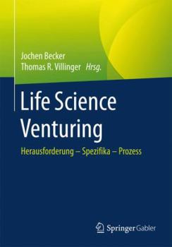 Paperback Life Science Venturing: Herausforderung - Spezifika - Prozess [German] Book