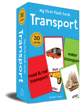 Gift My First Flash Cards: Transport: 30 Early Learning Flash Cards for Kids Book