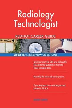 Paperback Radiology Technologist RED-HOT Career Guide; 2502 REAL Interview Questions Book