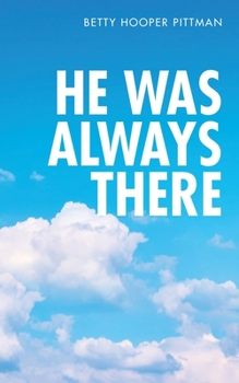 Paperback He Was Always There Book
