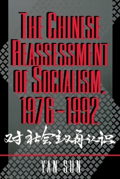 Paperback The Chinese Reassessment of Socialism, 1976-1992 Book