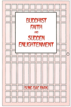 Paperback Buddhist Faith and Sudden Enlightenment Book