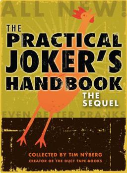 Paperback The Practical Joker's Handbook: The Sequel Book