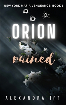 Paperback ORION Ruined: A Dark Mafia Romance Book