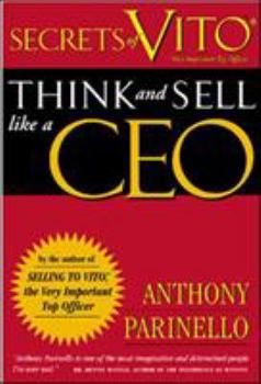 Hardcover Secrets of VITO: Think and Sell Like a CEO Book