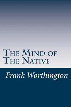Paperback The Mind of The Native Book