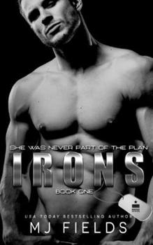 Irons: She was never part of the plan - Book #4 of the Firsts