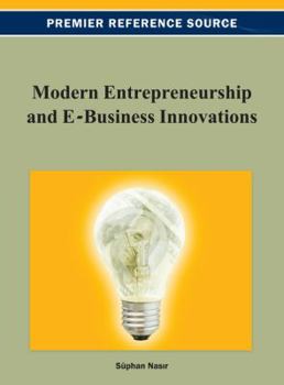 Hardcover Modern Entrepreneurship and E-Business Innovations Book