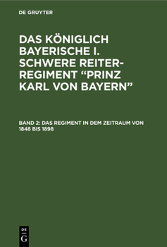 Hardcover Das Regiment in Dem Zeitraum Von 1848 Bis 1898 [German] Book